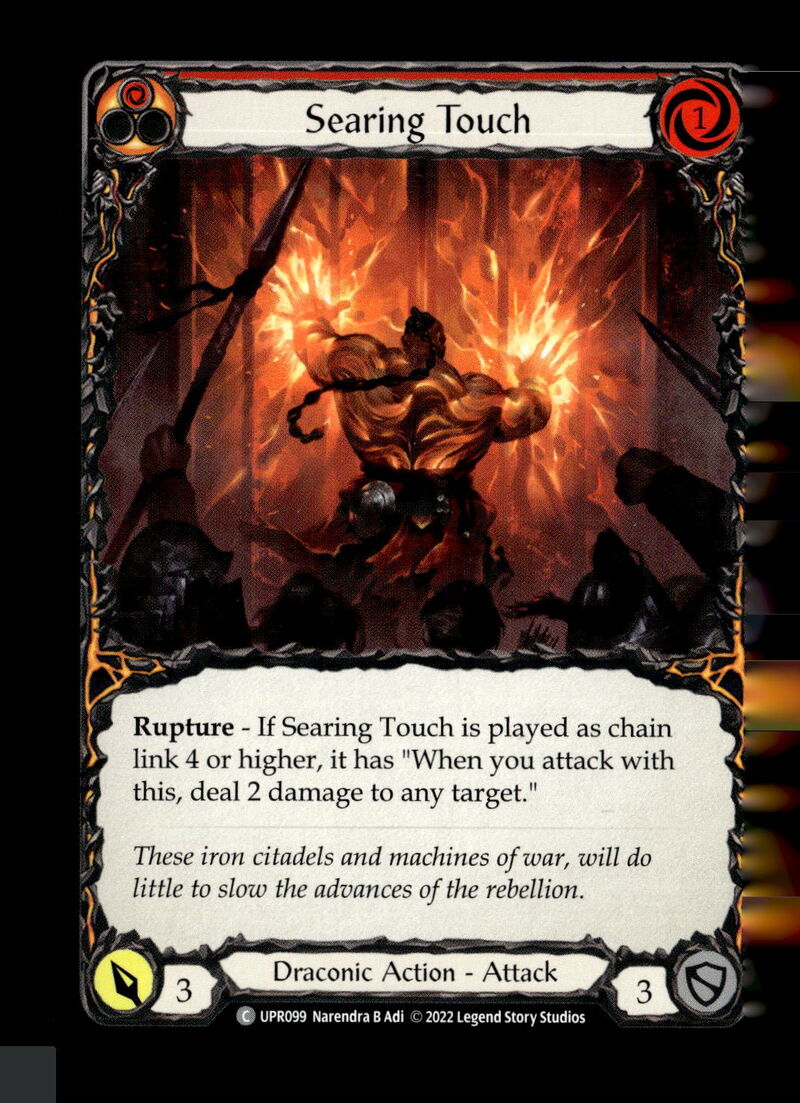 Uprising #UPR099 Searing Touch